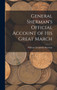 General Sherman's Official Account of His Great March by Gen William Tecumseh Sherman - Hardback