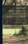 Welsh's Directory of the City of Charlotte [1903]; 1903 by W H Walsh Directory Co - Hardback