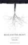 Beneath The Heavy : a poetry collection by Lydia Falls - Paperback
