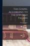 The Gospel According to the Jews and Pagans by Samuel E Stokes - Paperback