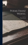 Poems Franz Werfel by Franz Werfel - Hardback