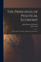 The Principles of Political Economy : With a Sketch of the Rise and Progress of the Science by John Ramsay McCulloch - Paperback
