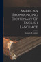American Pronouncing Dictionary Of English Language by Alexander H Laidlaw - Paperback