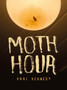 Moth Hour by Anne Kennedy - Paperback