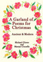 A Garland of Poems for Christmas by Michael Glover - Paperback