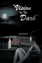 "Vision In The Dark" by Linda Jenkins - Paperback
