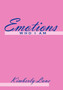 Emotions : Who I am by Kimberly Lane - Hardback