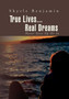True Lives...Real Dreams : Never Give Up or in by Shyrle Benjamin - Hardback
