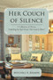 Her Couch of Silence : A Collection of Poems, Including the Epic Poem "Her Couch of Silence" by Mitchell A Kramer - Paperback