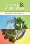 A Time & A Season : Seasons of Life: They Come and Go by Princess Ann Frieda - Hardback