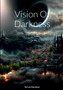 Vision Of Darkness : are we lost? by Kai Lee Davidson - Paperback
