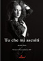 Tu Che Mi Ascolti by Autori Vari - Paperback