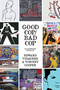 Good Cop/Bad Cop : an anthology by Edward Vidaurre - Paperback