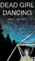 Dead Girl Dancing by Mike L Nichols - Hardback