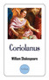 Coriolanus : A Tragedy Play by William Shakespeare by William Shakespeare - Paperback