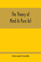The Theory Of Mind As Pure Act by Giovanni Gentile - Paperback