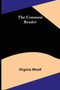 The Common Reader by Virginia Woolf - Paperback