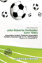 John Roberts (Footballer Born 1946) by Eldon A Mainyu - Paperback