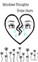 Mindless thoughts, Broken hearts by S C James - Paperback