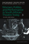 Women, Politics and Performance in South African Theatre Today : Volume 3 by Lizbeth Goodman - Paperback