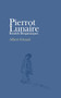 Pierrot Lunaire : Rondels Bergamasques by Albert Giraud - Paperback