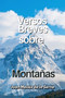 Versos Breves Sobre Montanas by Juan Moises de la Serna - Paperback