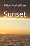 Sunset by Petar Kostadinov - Paperback