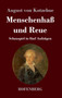 Menschenhass und Reue : Schauspiel in funf Aufzugen by August Von Kotzebue - Hardback