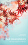 Nur ein Augenblick : Dem Leben begegnen im Moment by Sabrina Gundert - Paperback
