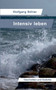 Intensiv leben : Geschichten und Gedichte by Wolfgang Boehler - Paperback