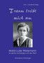 Traum treibt mich um : Maria Luise Weissmann - Im zarten Schwingen mit der Welt by Maria Luise Weissmann - Paperback