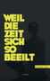 Weil die Zeit sich so beeilt by Christian Dinse - Paperback