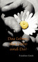 Das Leben, die Liebe und Du by Friedchen Goettle - Paperback