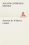 Stimmen der Volker in Liedern by Johann Gottfried Herder - Paperback