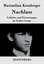 Nachlass : Gedichte und Erinnerungen an Stefan George by Maximilian Kronberger - Paperback