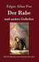 Der Rabe Und Andere Gedichte by Edgar Allan Poe - Hardback