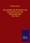 Das Zeitalter Der Revolution, Des Kaiserreiches Und Der Befreiungskriege by Wilhelm Oncken - Paperback
