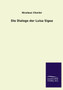 Die Dialoge Der Luisa Sigea by Nicholas Chorier - Paperback