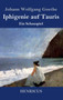 Iphigenie auf Tauris : Ein Schauspiel by Johann Wolfgang Goethe - Hardback