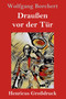 Draussen vor der Tur (Grossdruck) by Wolfgang Borchert - Hardback