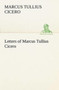 Letters of Marcus Tullius Cicero by Marcus Tullius Cicero - Paperback
