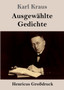 Ausgewahlte Gedichte (Grossdruck) by Karl Kraus - Paperback