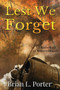 Lest We Forget : An Anthology Of Remembrance by Brian Porter - Paperback