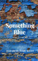 Something Blue by Elizabeth Avery Scott - Paperback