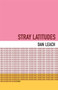 Stray Latitudes : Poems by Dan Leach - Paperback