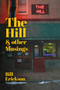The Hill & other musings by Bill Erikson - Paperback