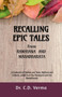 RECALLING EPIC TALES from Ramayana and Mahabharata by Dr C - Paperback