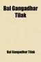 Bal Gangadhar Tilak; His Writings and Speeches by Bal Gangadhar Tilak - Paperback