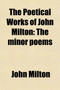 The Poetical Works of John Milton (Volume 1) by Professor John Milton - Paperback
