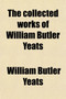 The Collected Works of William Butler Yeats (Volume 5) by William Butler Yeats - Paperback